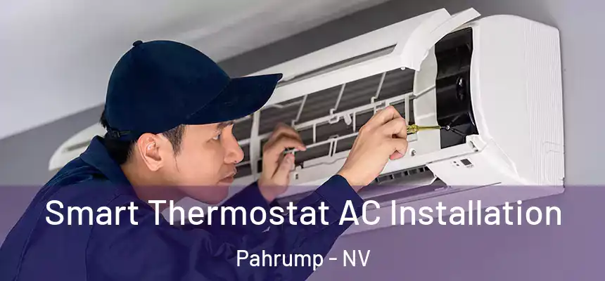  Smart Thermostat AC Installation Pahrump - NV